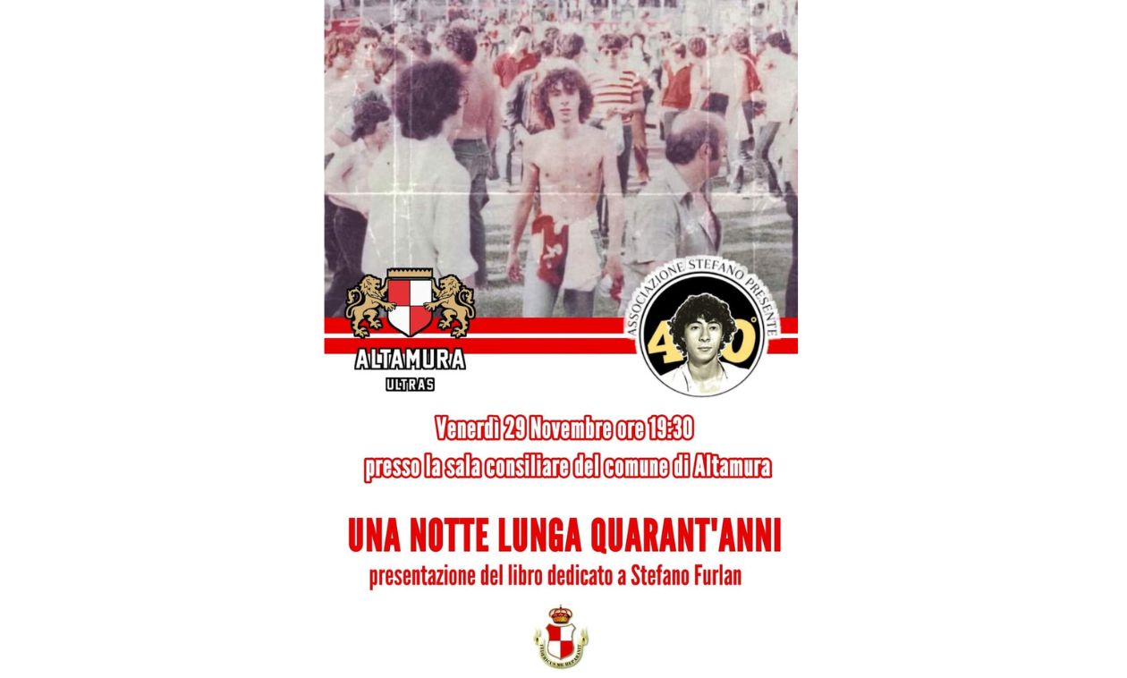 Altamura ricorda il tifoso Stefano Furlan: presentazione del libro “Una notte lunga 40 anni”